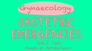 OBSTETRICS  Obstetric Emergencies Part 2 of 2 [upl. by Esylle]