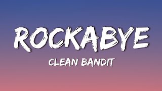 Clean Bandit  Rockabye  Lyrics  feat Sean Paul amp Anne Marie [upl. by Neeron]