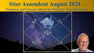 Stier Aszendent  August 2024  Vedisches Monatshoroskop [upl. by Zippel]