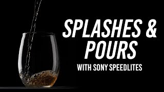 Splashes amp Pours with Sony Speedlites  Hosted by Sony [upl. by Blainey]