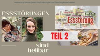 Essstörungen sind heilbar Teil 2 [upl. by Nonnag]