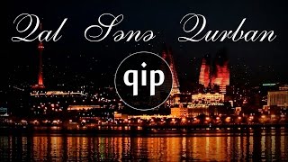 qip  Kal Sana Kurban Azeri Türküsü Trap Remix Bass Boosted [upl. by Flaherty227]