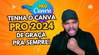 Canva Pro De Graça Pra Sempre 2024 [upl. by Etnahs]