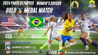 Brazil w vs USA w Live  Paris 2024 Olympics  Womens Soccer Gold Medal Match [upl. by Eelac69]