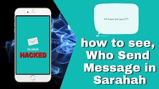 Sarahah hack  How to know who send meaasages in sarahah [upl. by Sonya]