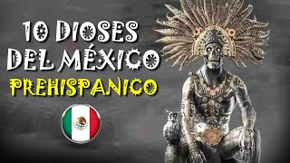 💥10 Dioses del México Prehispánico  Historia de México [upl. by Karolyn]