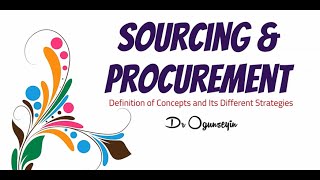 Sourcing amp Procurement in Operatons and Supply Chain Management [upl. by Nawak]