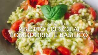 Risotto fresco ai pomodorini e basilico [upl. by Gwenora]