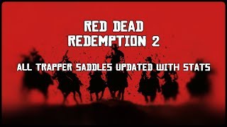 UPDATED ALL TRAPPER SADDLES WITH STATS  RED DEAD REDEMPTION 2 [upl. by Alehcim]