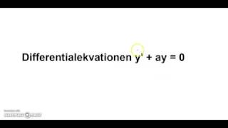 Kapitel 4  Differentialekvationen y  ay  0 [upl. by Aiuqat]