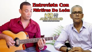 HD Music Studio RD  Entrevista Con Mártires De León [upl. by Huberman]