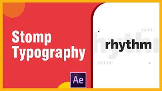 After Effects Tutorial Stomp Typography Sync Text To Music  Rhythmic Typography in After Effects [upl. by Sayles]