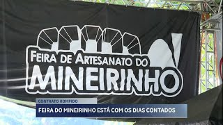 Concessionária que administra feira de artesanato rescinde contrato com Mineirinho em BH [upl. by Acemat]