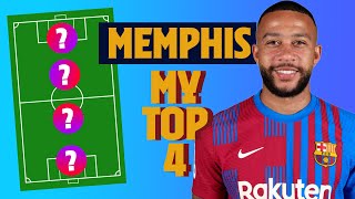 MEMPHIS DEPAY  MY TOP 4 LEGENDS [upl. by Manley]