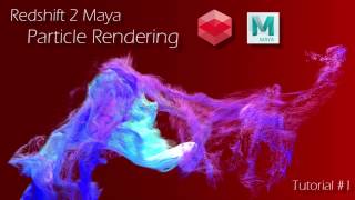 Redshift 2 Maya  Tutorial 1  Particle Rendering [upl. by Eiramac]