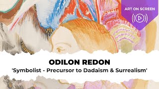 Odilon Redon French Symbolist Painter Precursor to Dadaism amp Surrealism  ARTIST SPOTLIGHT [upl. by Mariann]