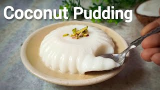 Easy Coconut Pudding  No Agar Agar No Gelatin  3 Ingredients [upl. by Uphemia]