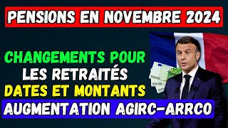 🚨PENSIONS EN NOVEMBRE DATES ET MONTANTS 💶 AUGMENTATION AGIRCARRCO 📈 CHANGEMENTS POUR LES RETRAITÉS [upl. by Cathleen]