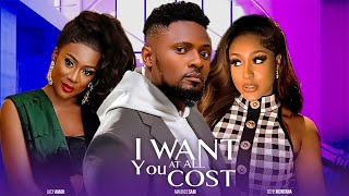 I WANT YOU AT ALL COST  MAURICE SAM UCHE MONTANA LUCY AMAH  2023 LATEST NIGERIAN MOVIE [upl. by Galvin319]