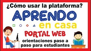 💻 APRENDO EN CASA 💻 ¿Cómo usar la plataforma wwwaprendoencasape ORIENTACIONES PARA ESTUDIANTES [upl. by Zacarias21]