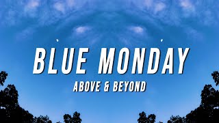 Above amp Beyond  Blue Monday Lyrics [upl. by Ahl]