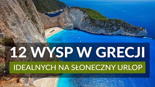 12 GRECKICH WYSP  którą wybrać na urlop Jakie atrakcje oferują najpiękniejsze wyspy w Grecji [upl. by Merola145]