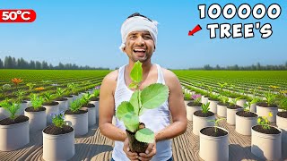 We Plant 1 Lakh Trees  एक लाख पेड़🌳 100 Real [upl. by Yt759]