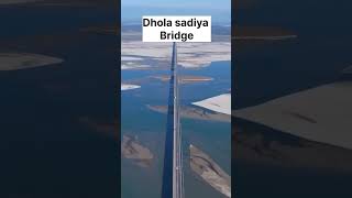 Dhola Sadiya Bridge [upl. by Ansell]