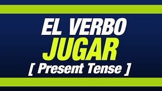 El verbo JUGAR Presente [upl. by Wat]