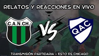 NUEVA CHICAGO VS QUILMES  RELATOS Y REACCIONES EN VIVO [upl. by Ainedrag]