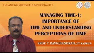 Lecture 06 Managing Time1 Importance of Time and Understanding Perceptions of Time [upl. by Woodhouse]