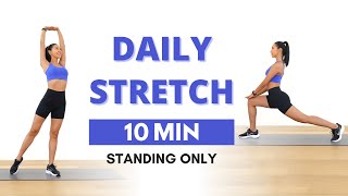 10 MIN FULL BODY STRETCH  Standing Stretches for Flexibility Mobility amp Relaxation  Cool Down [upl. by Aninad999]