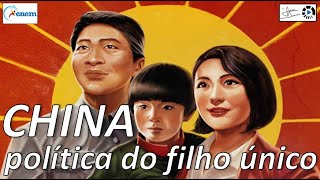 CHINA política do filho único  Videoaula [upl. by Maurice]