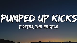 Foster The People  Pumped Up Kicks Lyrics [upl. by Zonda]