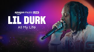 Lil Durk  All My Life Amazon Music Live [upl. by Gerk]