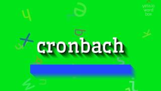 HOW TO SAY CRONBACH [upl. by Anahpets]