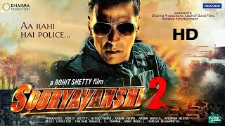 Sooryavanshi 2  Full Movie 4k HD facts  Akshay  Ajay Ranveer Katrina Rohit Shetty BlockBuster [upl. by Fuld]