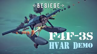 Besiege F4F3S HVAR demo [upl. by Donnenfeld]