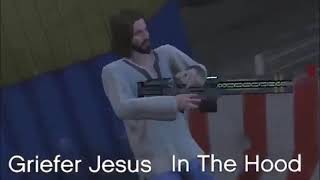 Griefer Jesus in the Hood [upl. by Robinett143]