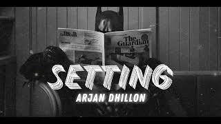 Setting  Arjan Dhillon  perfectly slowed amp reverb [upl. by Magnolia274]