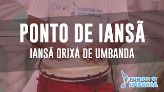 Ponto de Iansã  Iansã orixá de Umbanda [upl. by Adekram]