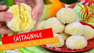 Castagnole allarancia al forno soffici e profumatissime  Ricetta semplice di Carnevale [upl. by Luap]