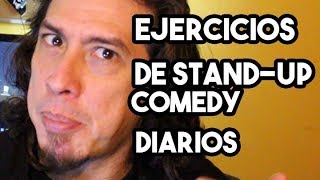 Ejercicios Diarios para practicar StandUp Comedy Parte 1 [upl. by Assel]