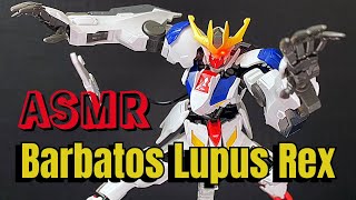 HG 1144 Gundam Barbatos Lupus Rex ASMR Build [upl. by Mok]