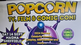 Popcorn Film amp TV Comic Con 2024 RotherhamSheffield Timey Wimey Review [upl. by Eneleahcim876]