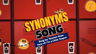 The Synonyms Song  Sung by Teacher Roan  To the tune of quotIm a Little Teapotquot [upl. by Adaliah]