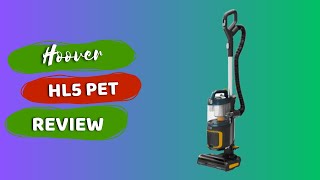 Hoover HL5 Pet Redefining PetFriendly Cleaning InDepth Vacuum Review amp Pet Hair Performance [upl. by Micki]