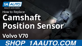 How To Replace Camshaft Position Sensor 0007 Volvo V70 [upl. by Stefano]