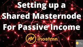 Setting up a Shared Masternode for Passive Income [upl. by Imray376]