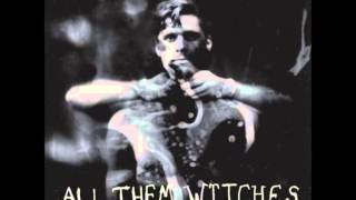 All Them Witches  Easy [upl. by Alleyne]